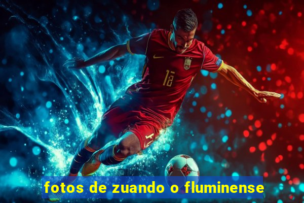 fotos de zuando o fluminense